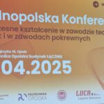 Ogólnopolska Konferencja „Nowoczesne kształcenie w zawodzie technik logistyki i w zawodach pokrewnych”