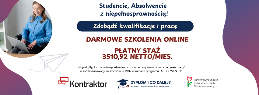 Projekt „Dyplom i co dalej? Absolwenci z niepełnosprawnościami na rynku pracy” baner
