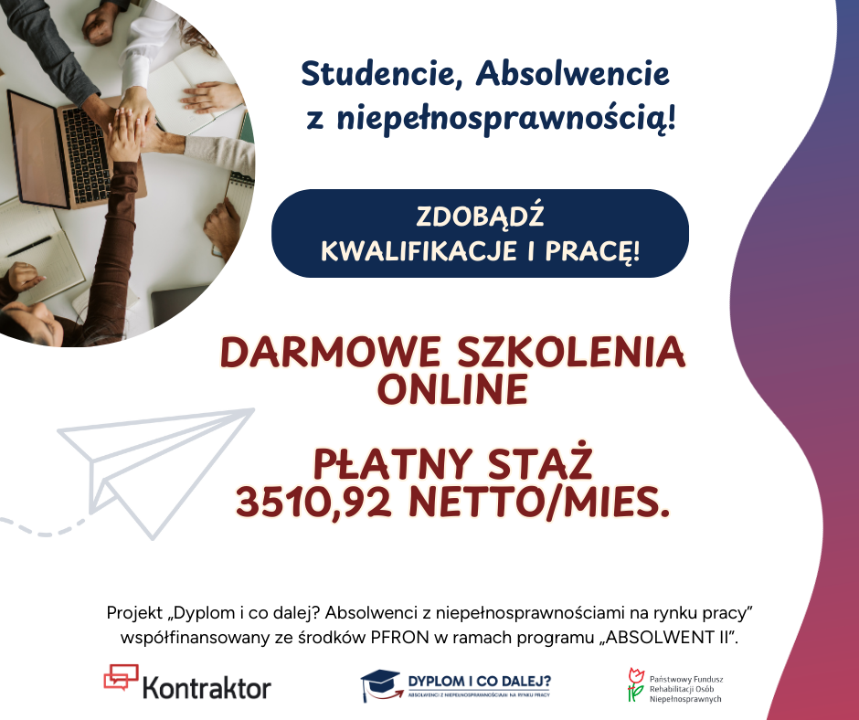 Projekt „Dyplom i co dalej? Absolwenci z niepełnosprawnościami na rynku pracy”  - infografika
