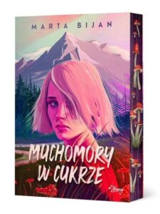 Okładka książki "Muchomory w cukrze"